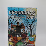 Groundhog Day: The True Story Book-Groundhog Stuff