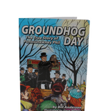 Groundhog Day: The True Story Book