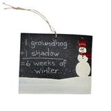 1 + 1 = 6 Ornament – Handcrafted Groundhog Decor