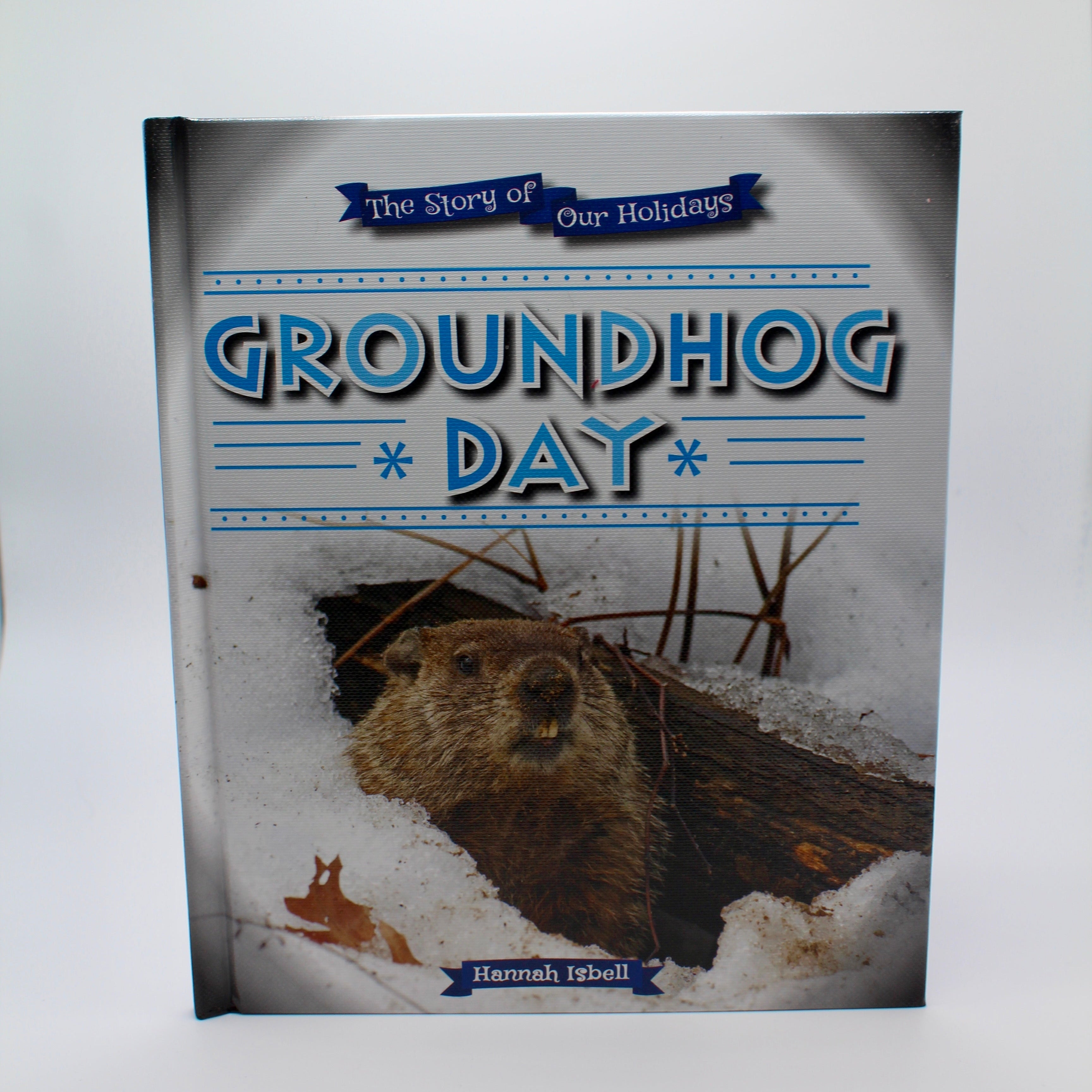 It's A Groundhog's Life - Soft Cover Book-Groundhog Stuff