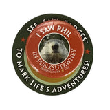 *I Saw Phil in Punxsutawney Pin – Real Photo Edition
