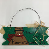 Its Groundhog Day Wooden Sign