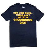 Adult 'Ain't No S in Groundhog Day' T-Shirt - Black