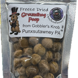 *Freeze Dried Groundhog Poop